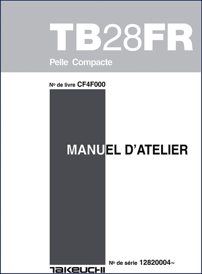 Takeuchi TB28FR Compact Excavator Operator Manual – 182 pages OEM factory document
