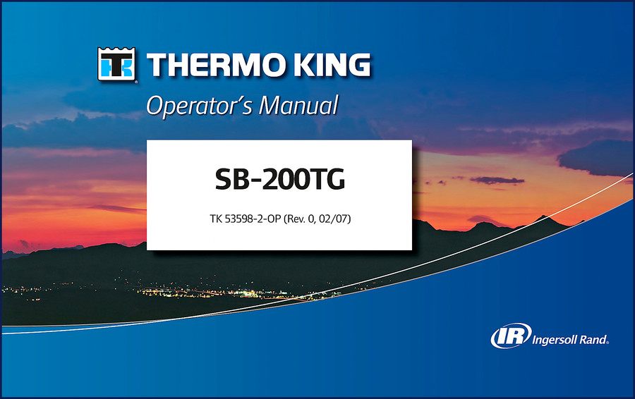 Thermo King SB-200TG 2007 Operators Manual cover showing the unit and Ingersoll Rand branding