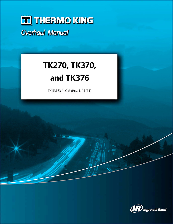 Thermo King TK270, TK370, TK376 2011 overhaul manual cover