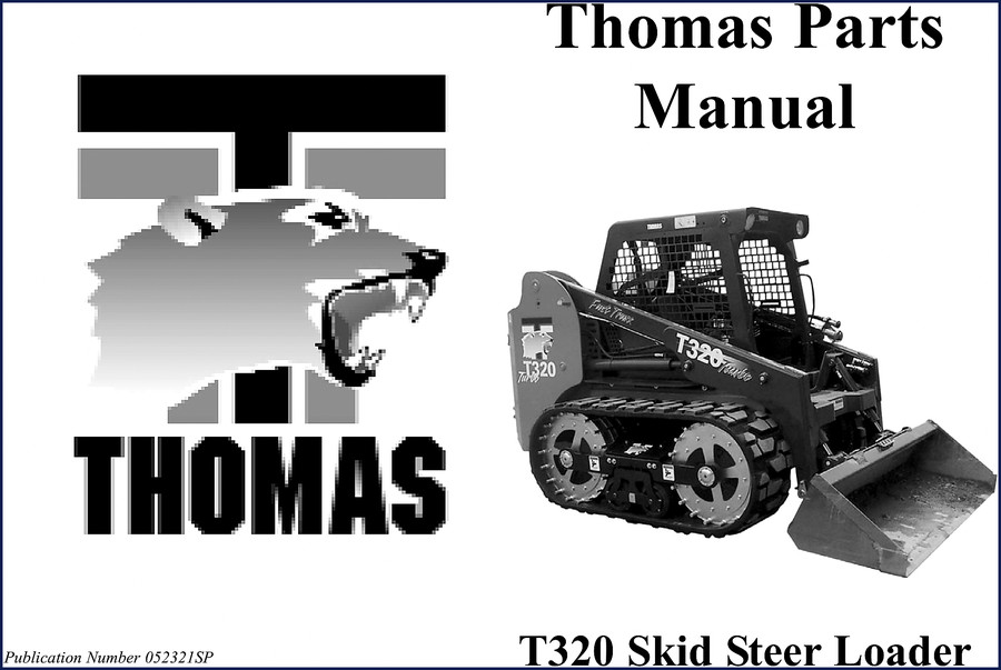 Thomas T320 Skid Steer Loader Parts Catalog - OEM 136 pages