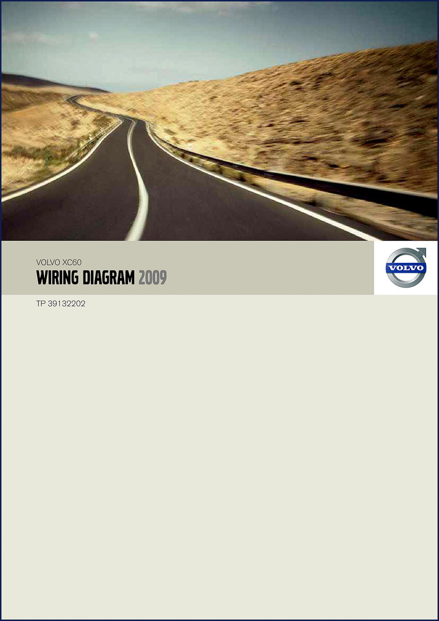 2009 Volvo XC60 Wiring Diagram – Factory OEM Electrical Schematic – 270 Pages