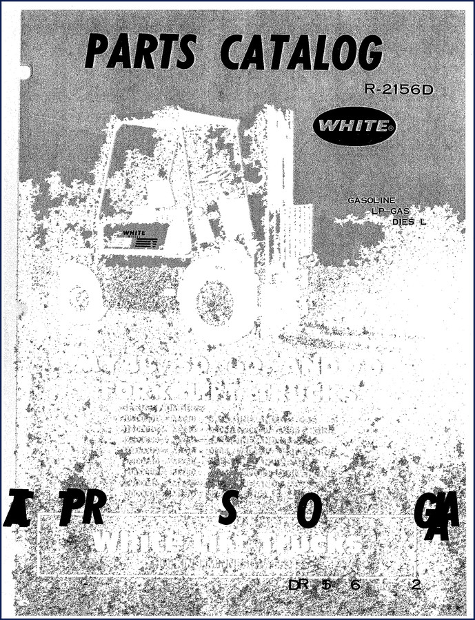 White R-2156 Parts Catalog cover – OEM factory parts breakdown for gasoline, LP gas, and diesel forklifts