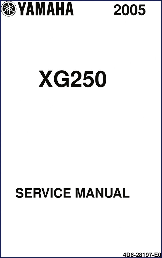 Yamaha XG250 2005 Service Manual cover – OEM factory repair manual with torque specs and wiring diagrams