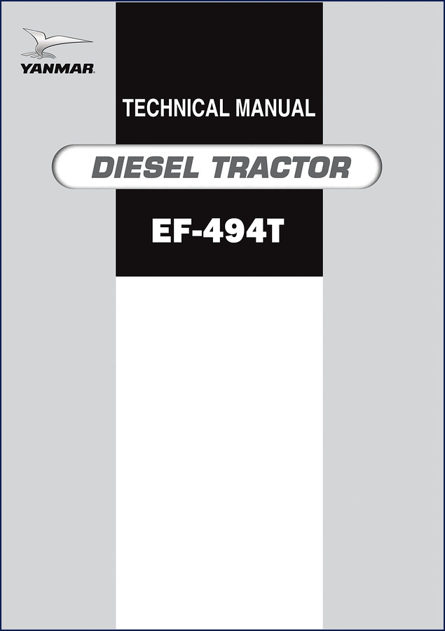 Yanmar EF-494T Diesel Tractor Technical Manual 2011 cover showing factory diagrams and specifications